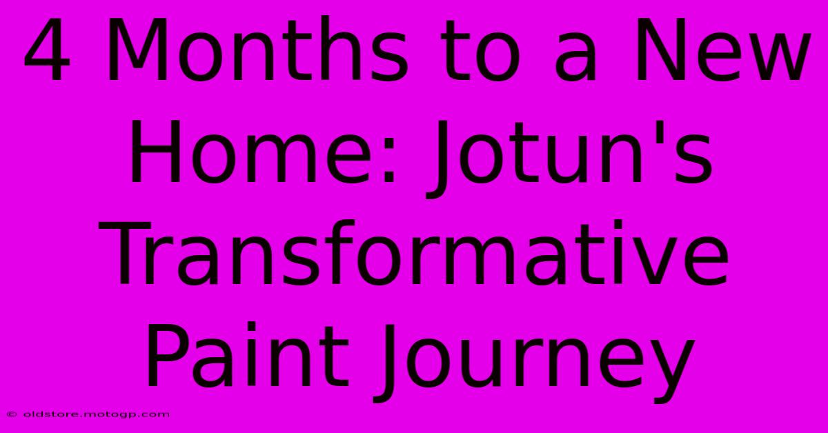 4 Months To A New Home: Jotun's Transformative Paint Journey