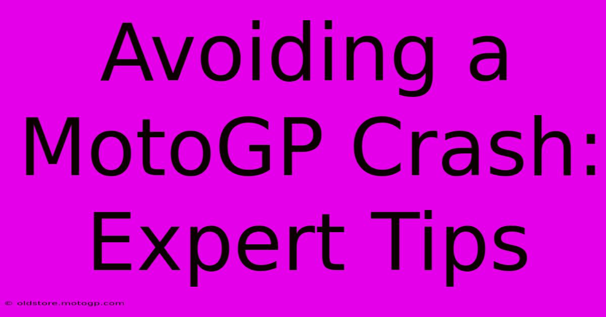 Avoiding A MotoGP Crash: Expert Tips