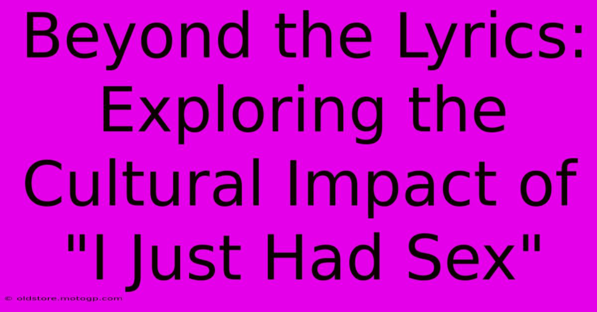 Beyond The Lyrics: Exploring The Cultural Impact Of 