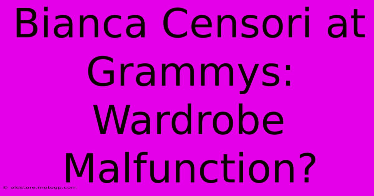 Bianca Censori At Grammys: Wardrobe Malfunction?