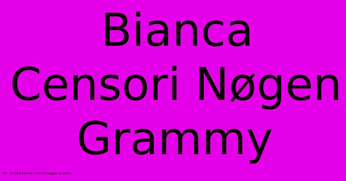 Bianca Censori Nøgen Grammy