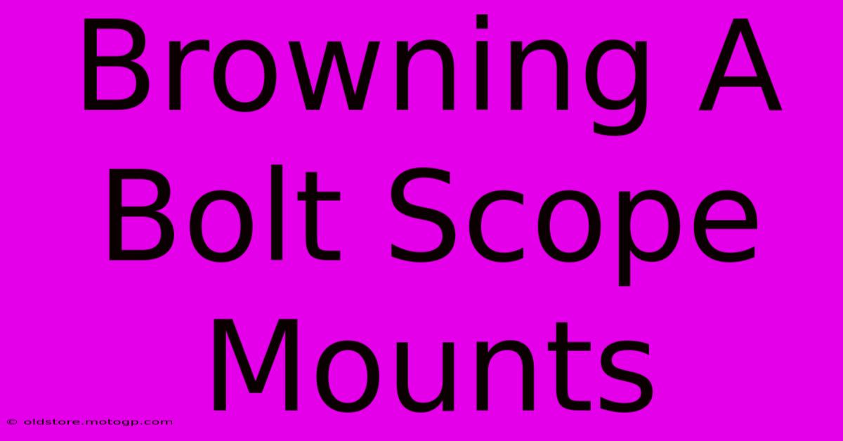 browning a bolt scope mounts