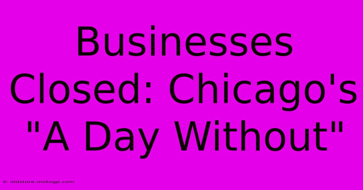 Businesses Closed: Chicago's 