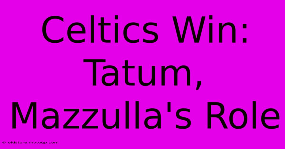 Celtics Win: Tatum, Mazzulla's Role