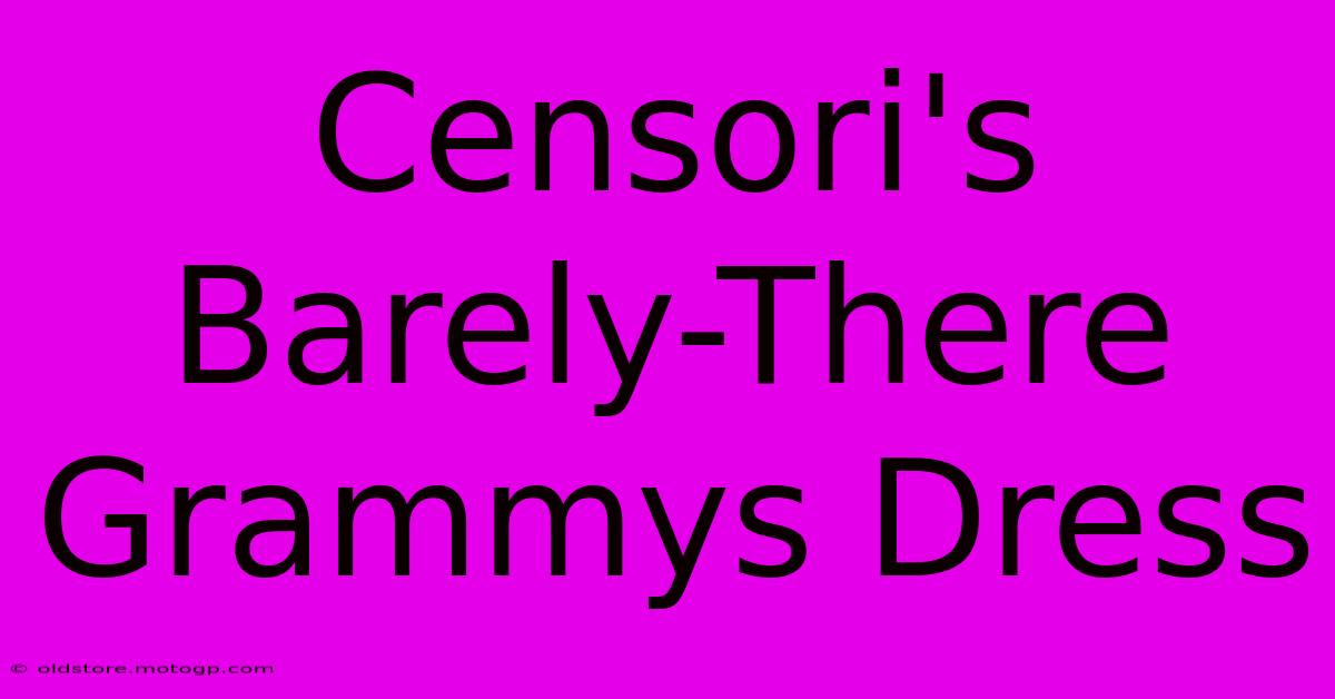 Censori's Barely-There Grammys Dress