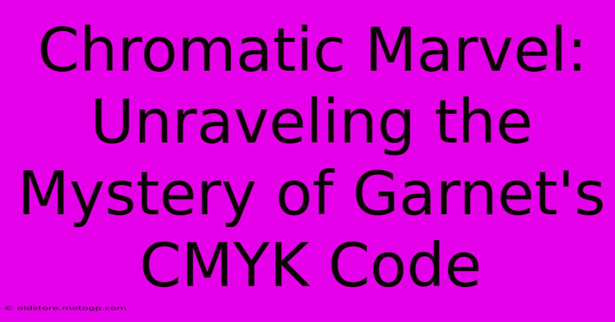 Chromatic Marvel: Unraveling The Mystery Of Garnet's CMYK Code