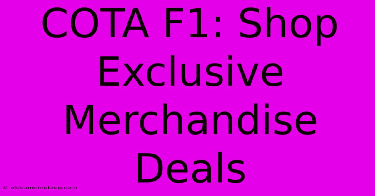 COTA F1: Shop Exclusive Merchandise Deals