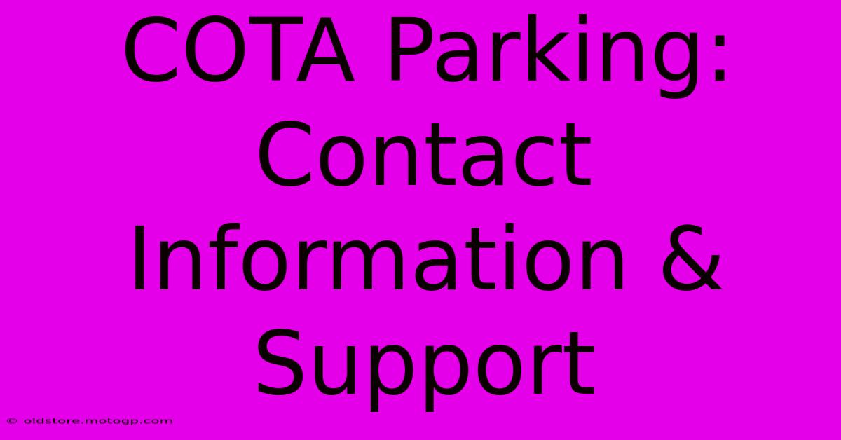 COTA Parking: Contact Information & Support