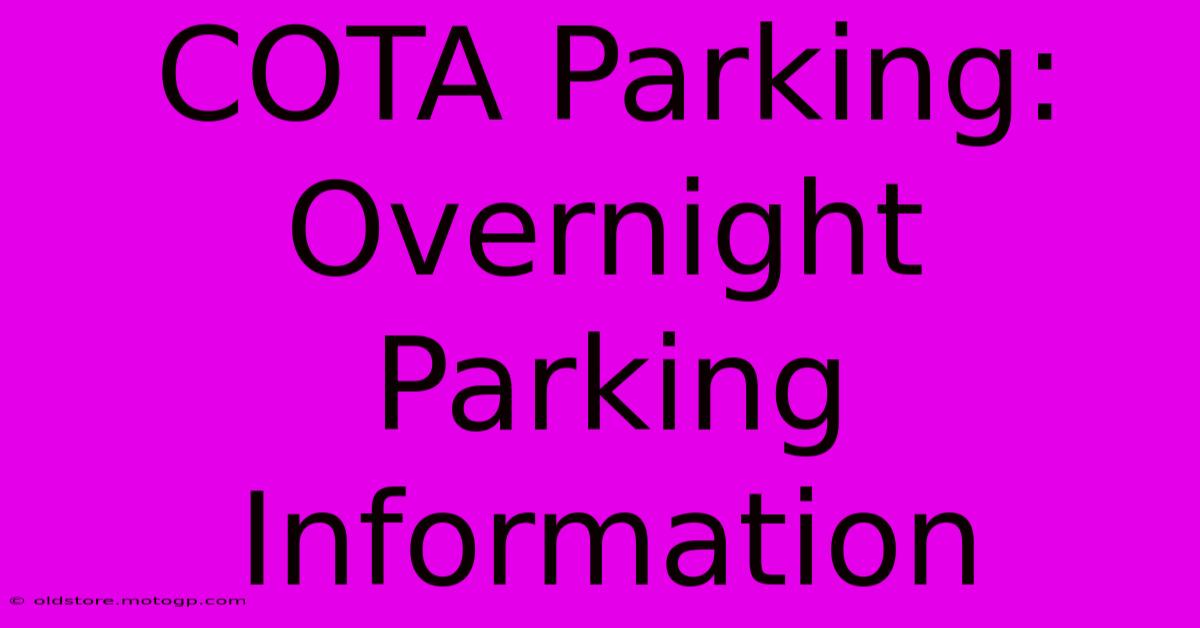 COTA Parking: Overnight Parking Information