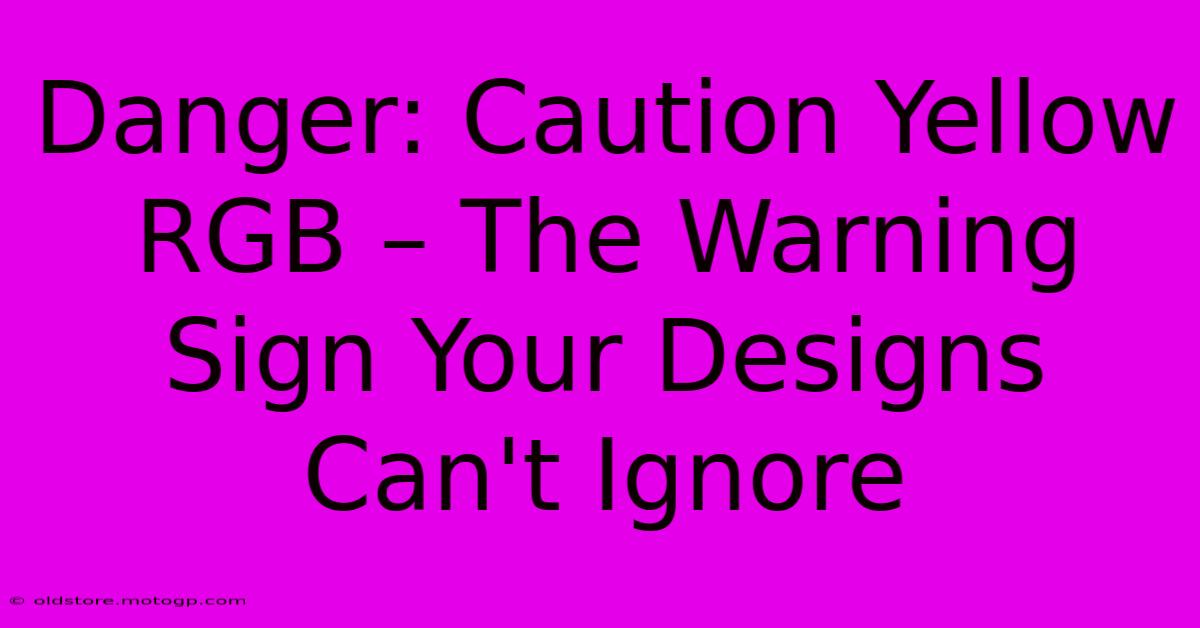 Danger: Caution Yellow RGB – The Warning Sign Your Designs Can't Ignore