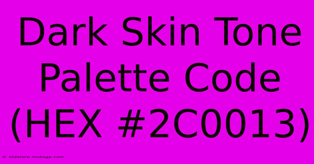 Dark Skin Tone Palette Code (HEX #2C0013)