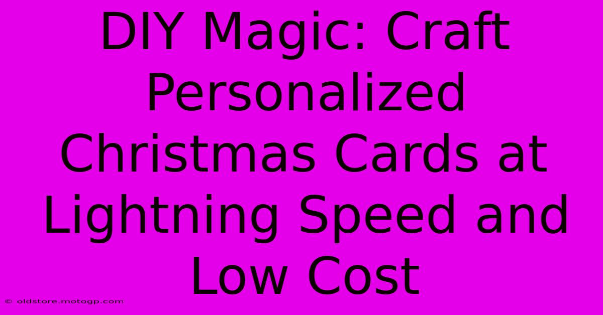 DIY Magic: Craft Personalized Christmas Cards At Lightning Speed And Low Cost