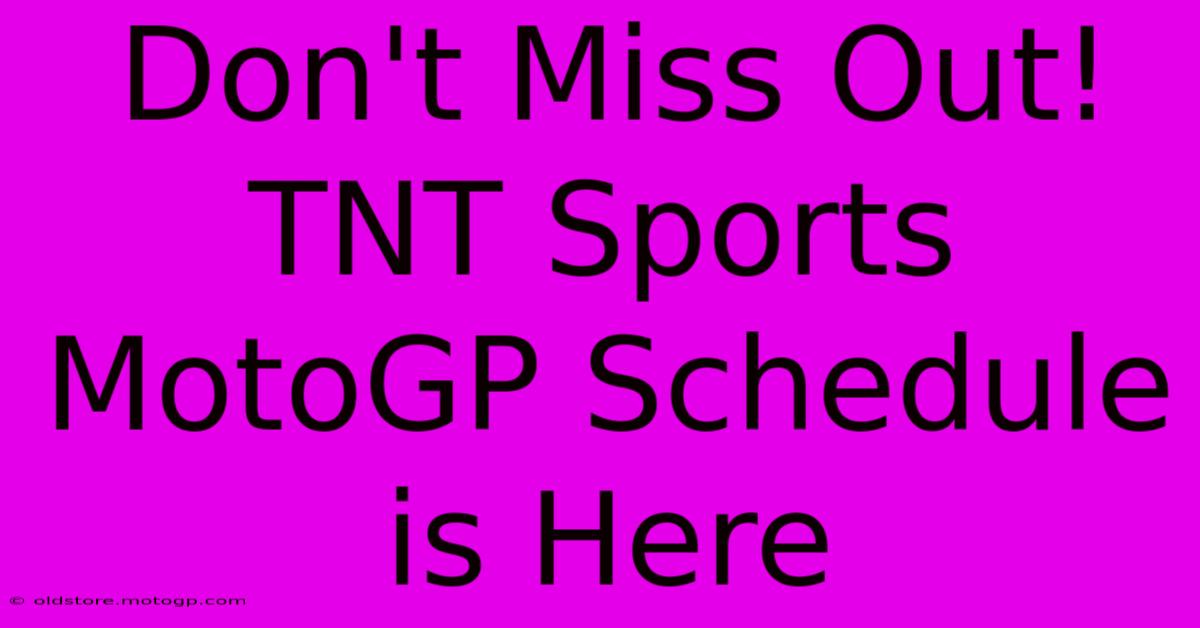 Don't Miss Out! TNT Sports MotoGP Schedule Is Here