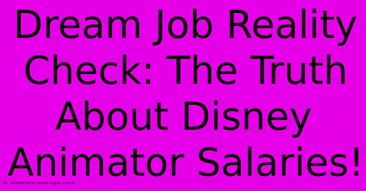 Dream Job Reality Check: The Truth About Disney Animator Salaries!