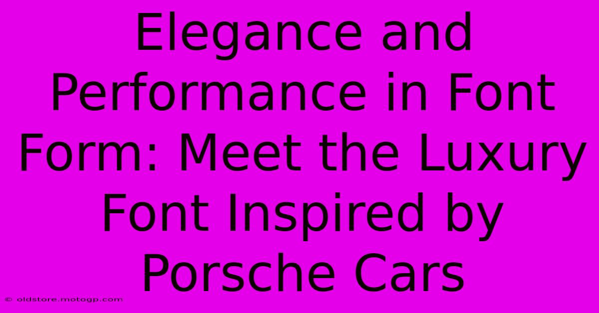 Elegance And Performance In Font Form: Meet The Luxury Font Inspired By Porsche Cars