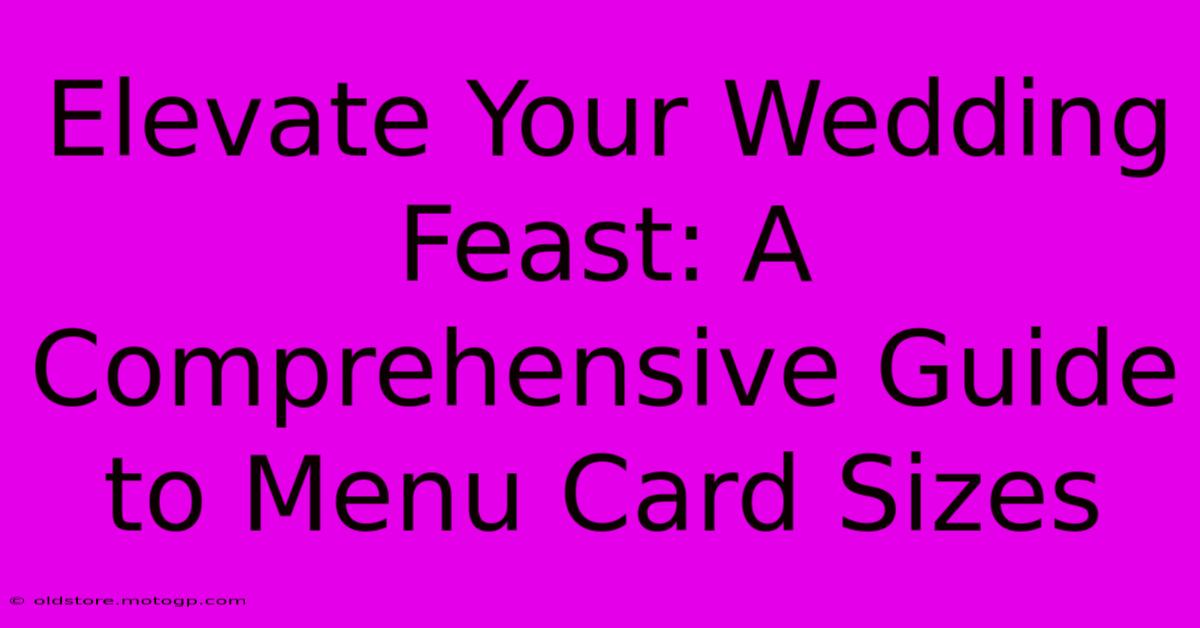 Elevate Your Wedding Feast: A Comprehensive Guide To Menu Card Sizes