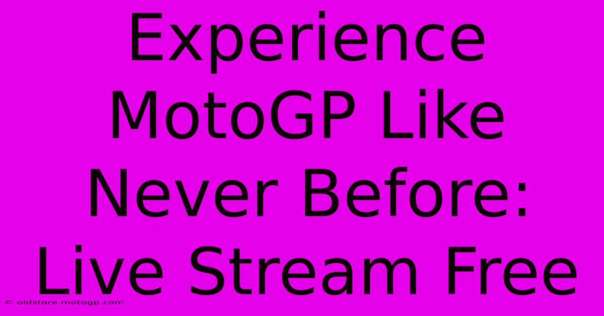 Experience MotoGP Like Never Before: Live Stream Free