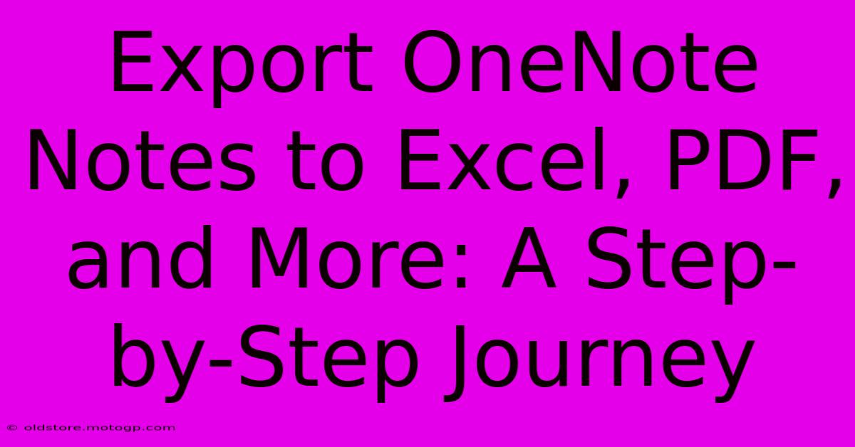 Export OneNote Notes To Excel, PDF, And More: A Step-by-Step Journey