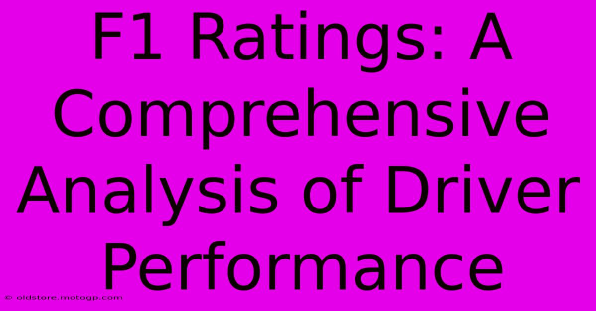 F1 Ratings: A Comprehensive Analysis Of Driver Performance