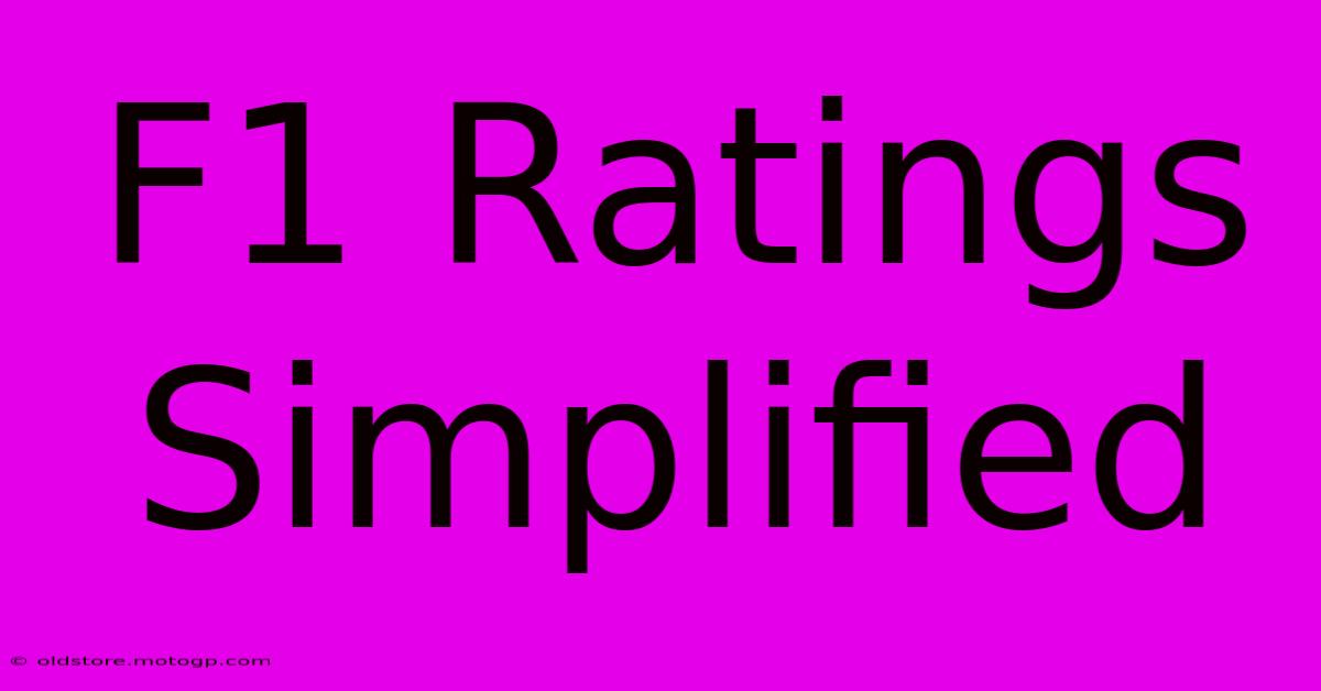 F1 Ratings Simplified