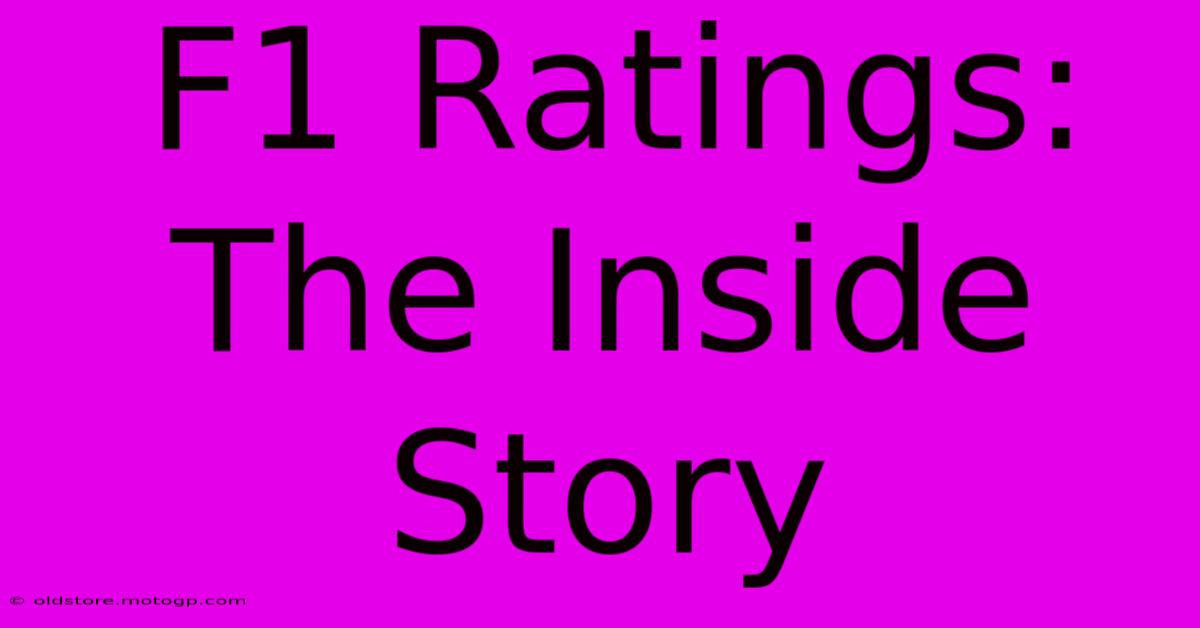 F1 Ratings: The Inside Story