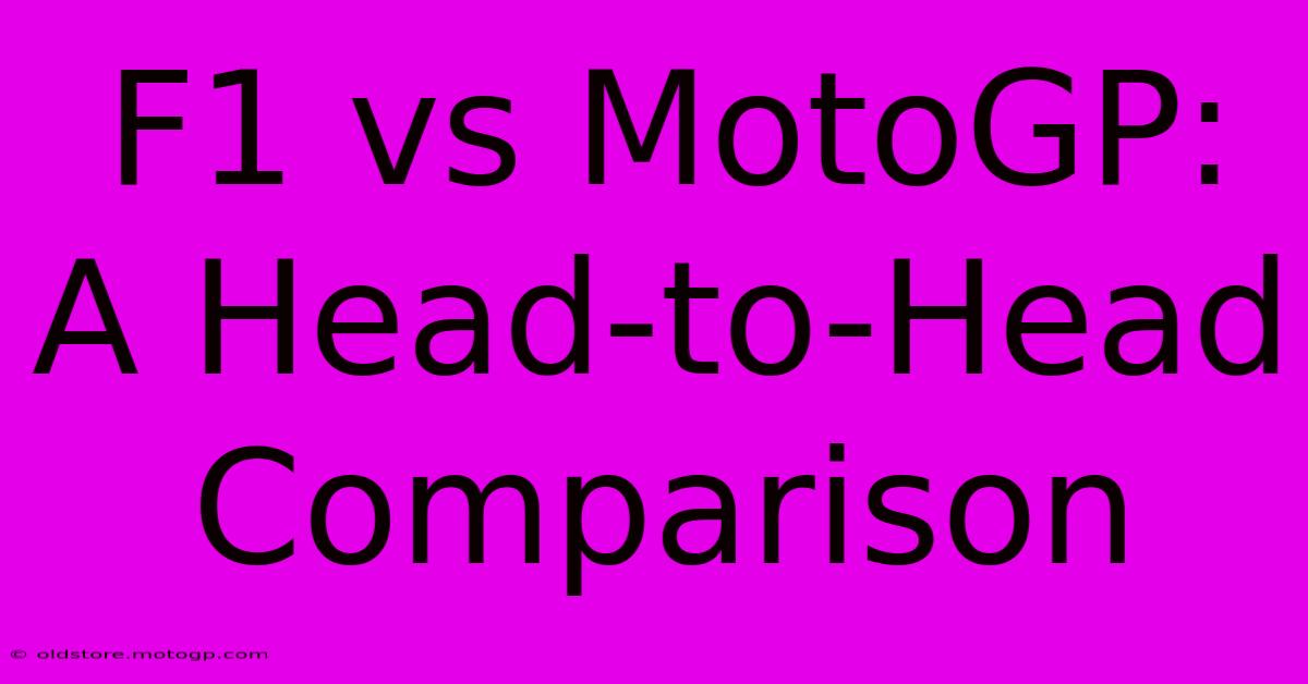 F1 Vs MotoGP: A Head-to-Head Comparison