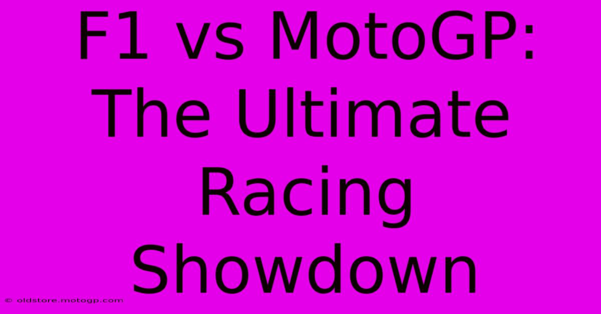 F1 Vs MotoGP: The Ultimate Racing Showdown