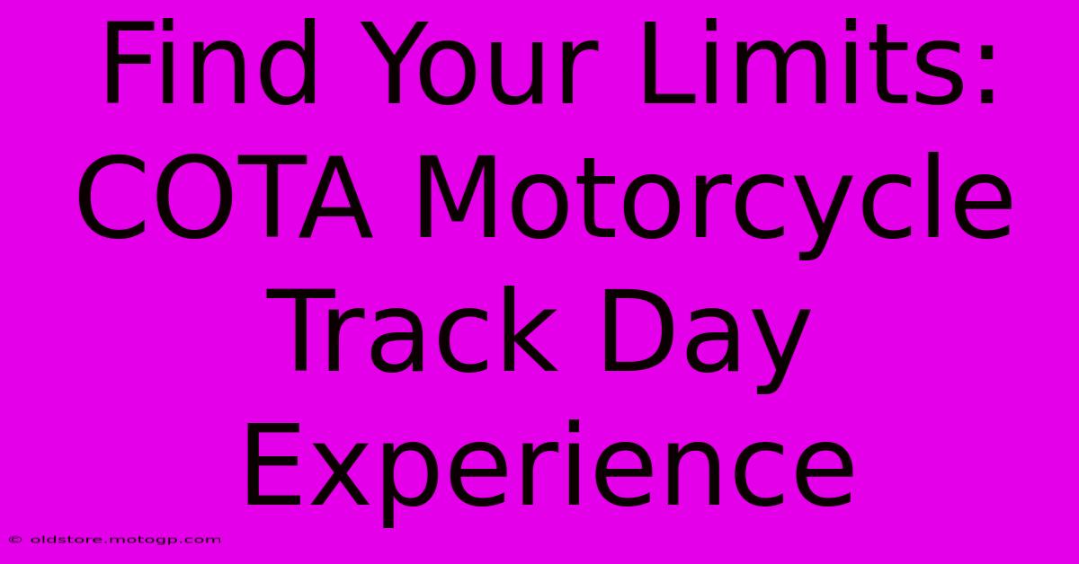 Find Your Limits: COTA Motorcycle Track Day Experience