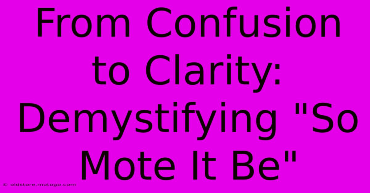 From Confusion To Clarity: Demystifying 