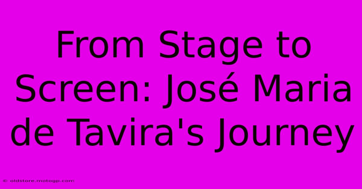 From Stage To Screen: José Maria De Tavira's Journey