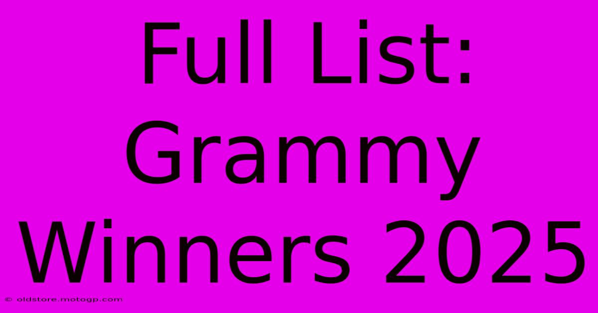 Full List: Grammy Winners 2025