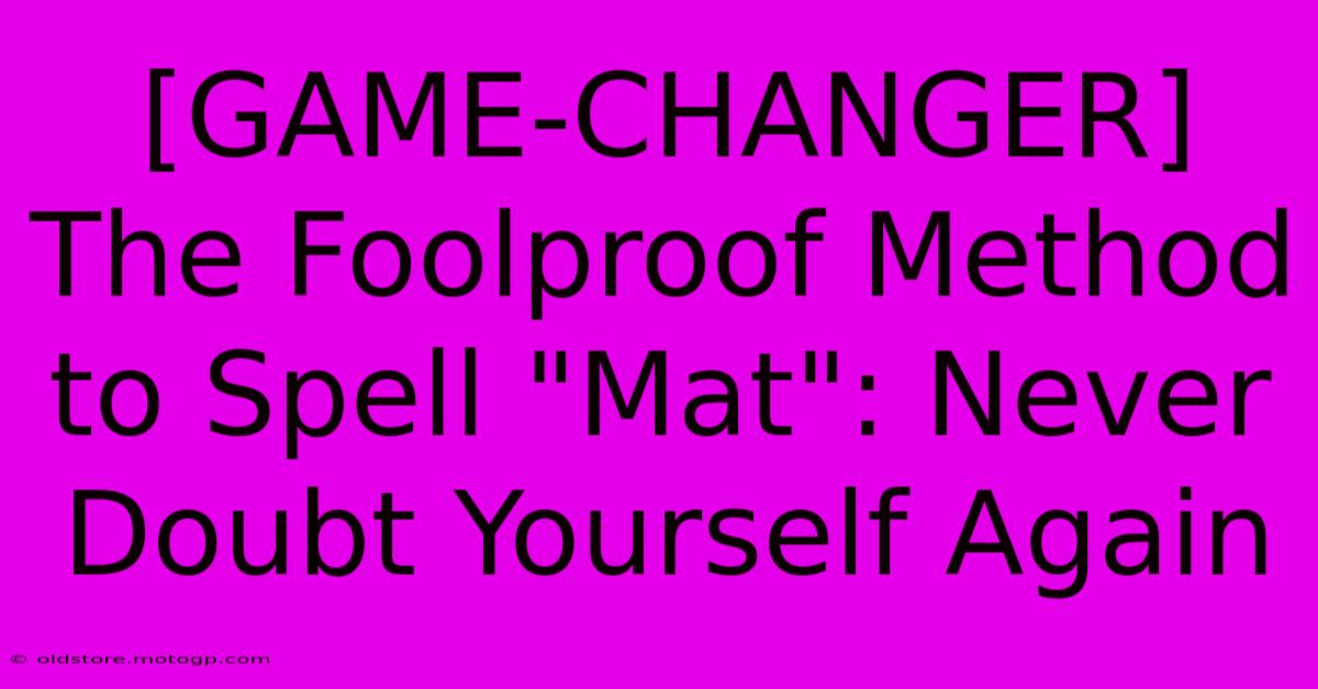 [GAME-CHANGER] The Foolproof Method To Spell 