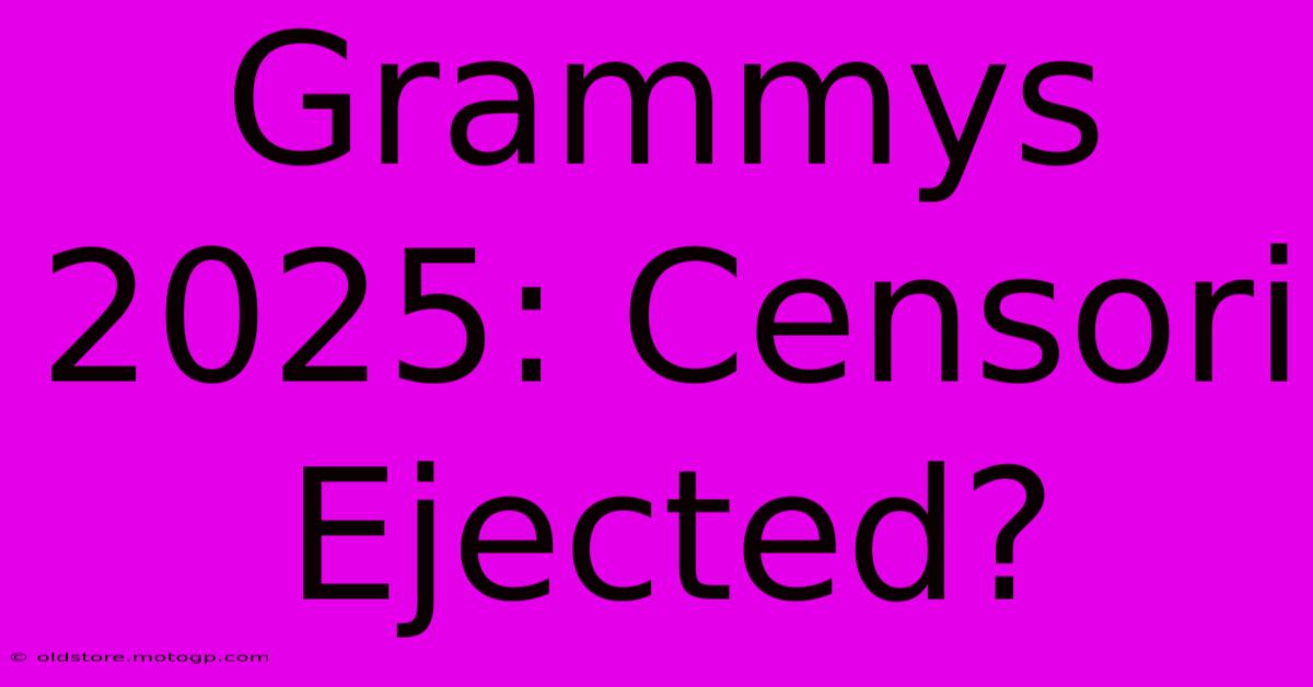 Grammys 2025: Censori Ejected?