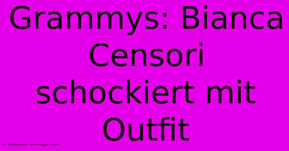 Grammys: Bianca Censori Schockiert Mit Outfit