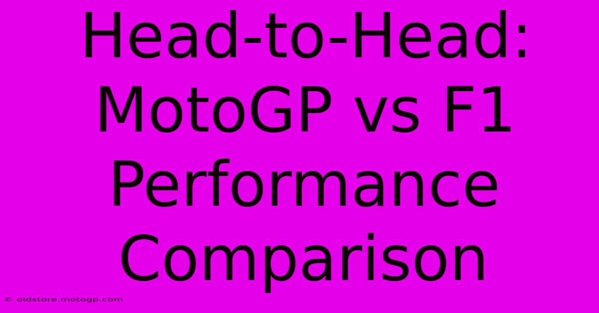 Head-to-Head: MotoGP Vs F1 Performance Comparison