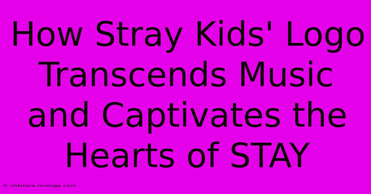 How Stray Kids' Logo Transcends Music And Captivates The Hearts Of STAY