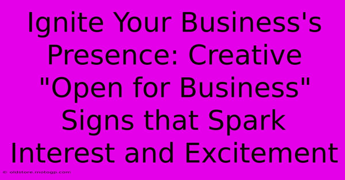 Ignite Your Business's Presence: Creative 