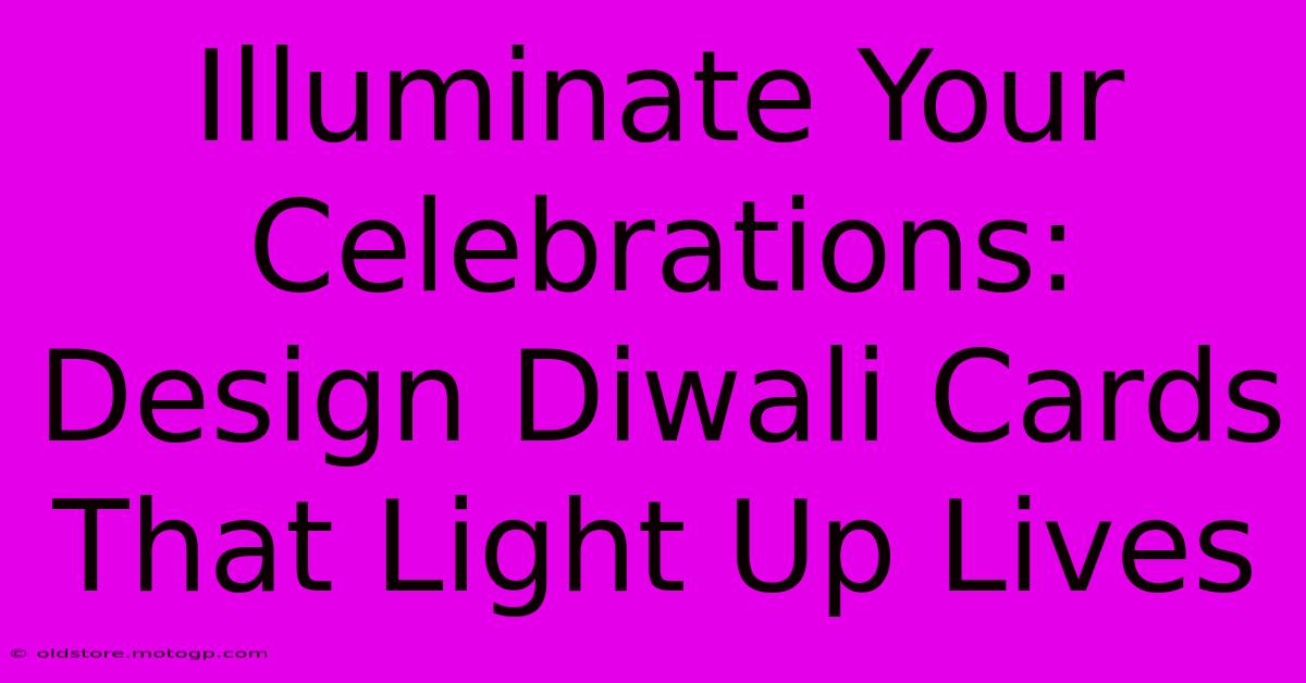 Illuminate Your Celebrations: Design Diwali Cards That Light Up Lives