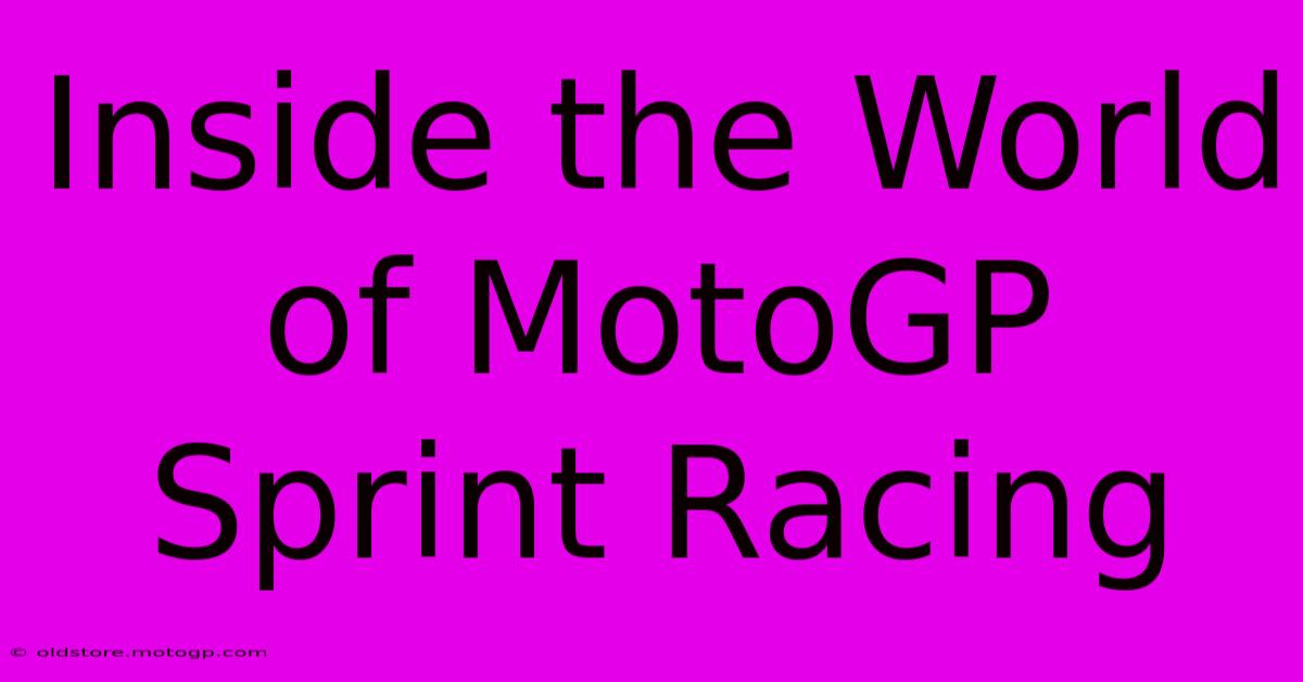 Inside The World Of MotoGP Sprint Racing