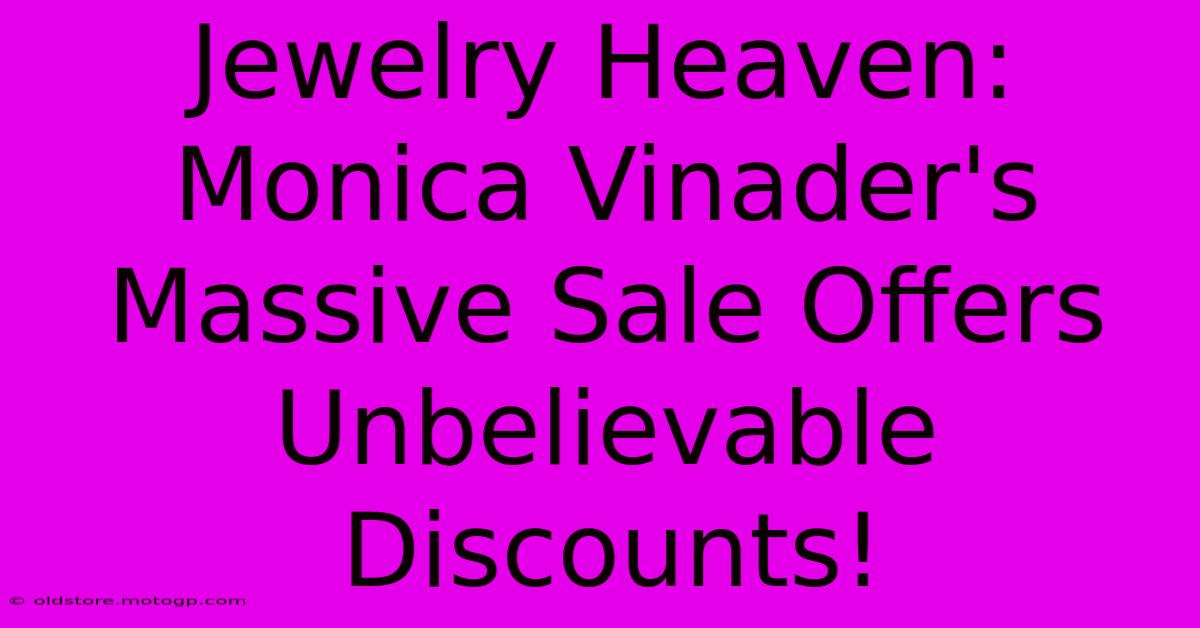 Jewelry Heaven: Monica Vinader's Massive Sale Offers Unbelievable Discounts!