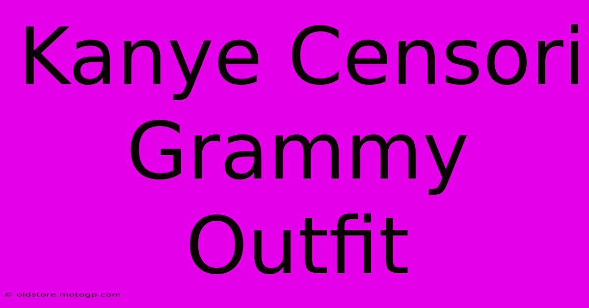 Kanye Censori Grammy Outfit