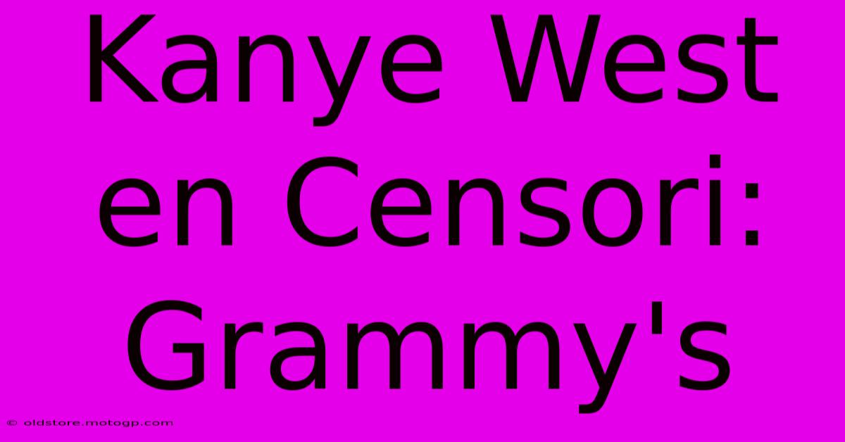 Kanye West En Censori: Grammy's