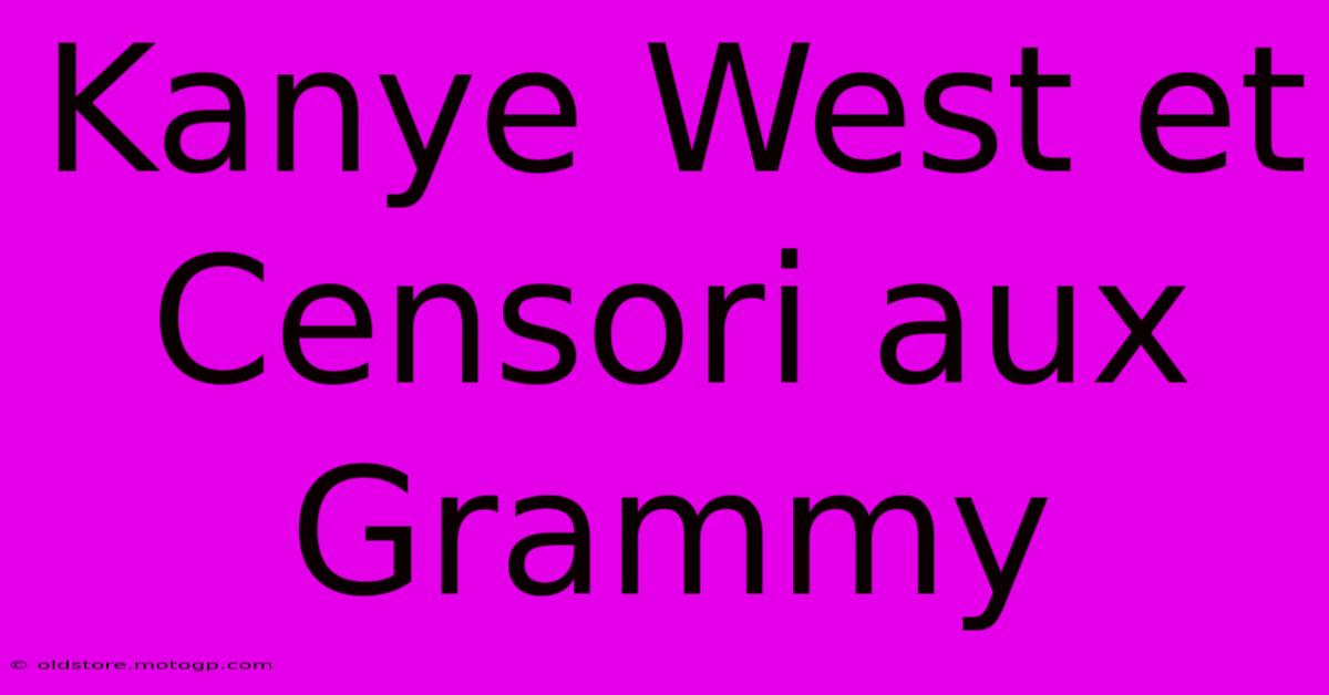 Kanye West Et Censori Aux Grammy