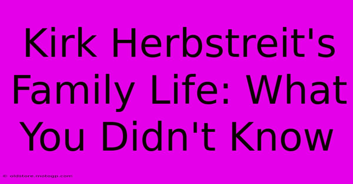 Kirk Herbstreit's Family Life: What You Didn't Know