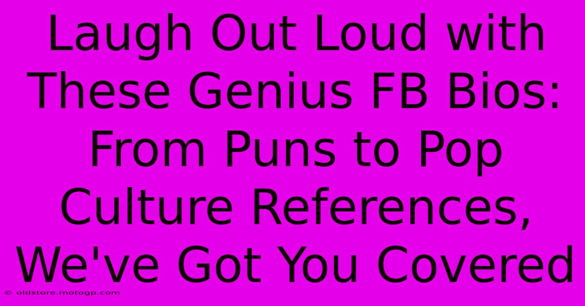 Laugh Out Loud With These Genius FB Bios: From Puns To Pop Culture References, We've Got You Covered