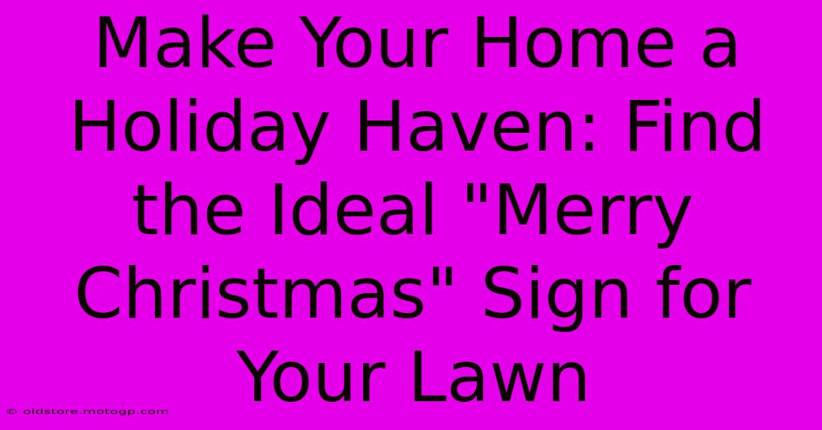 Make Your Home A Holiday Haven: Find The Ideal 