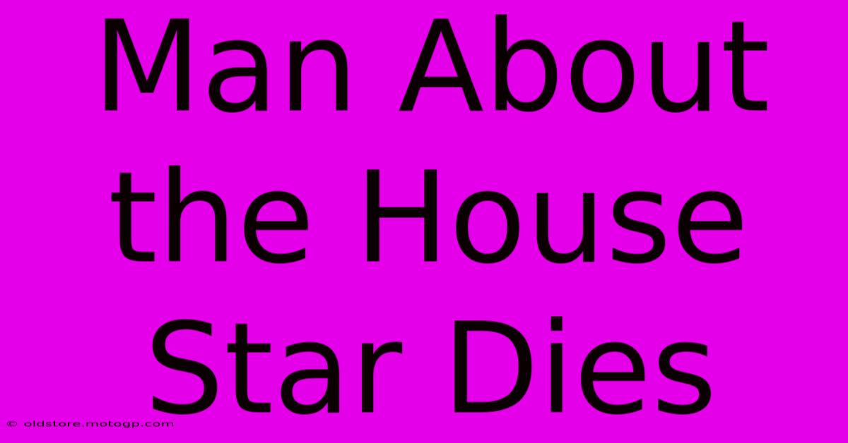 Man About The House Star Dies