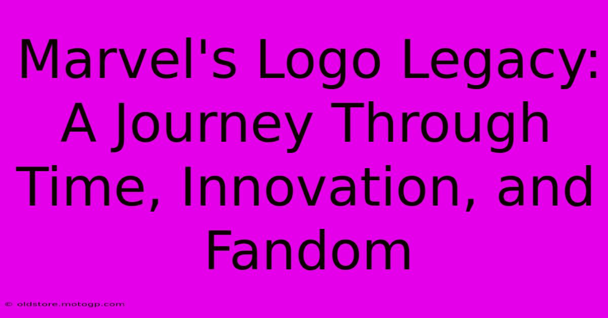 Marvel's Logo Legacy: A Journey Through Time, Innovation, And Fandom