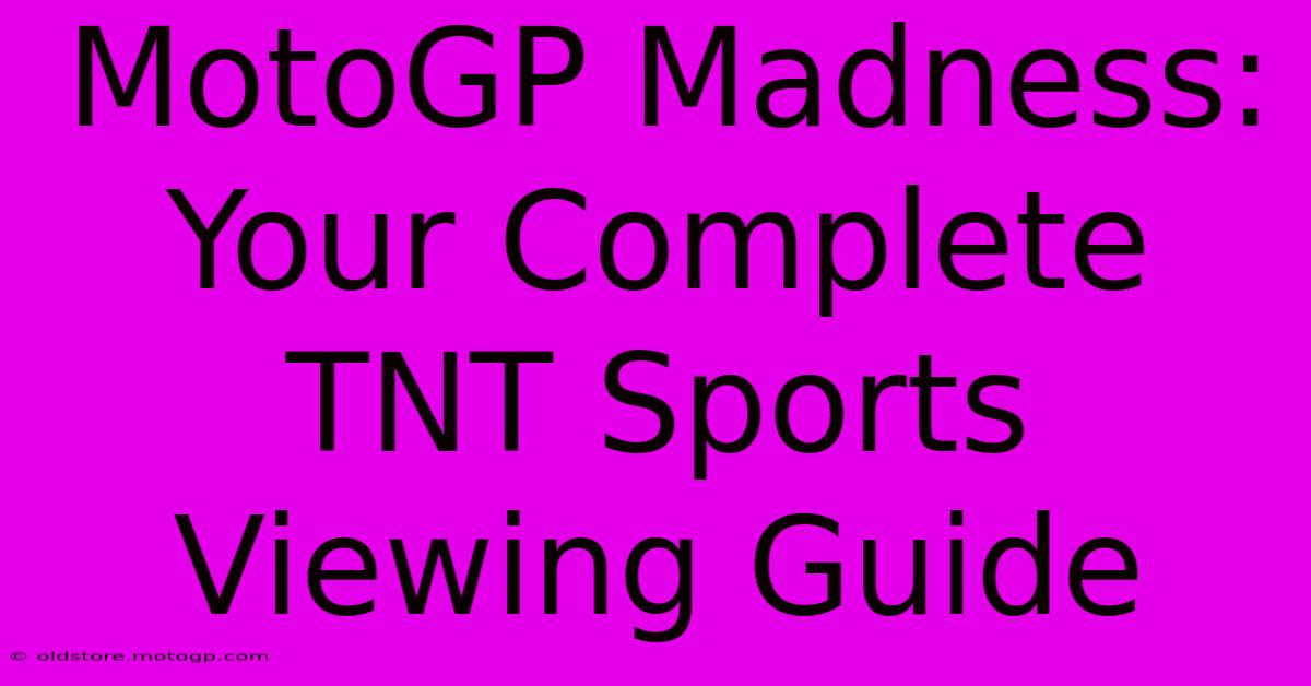 MotoGP Madness: Your Complete TNT Sports Viewing Guide