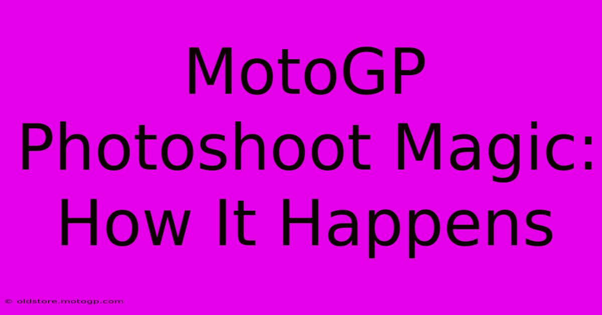 MotoGP Photoshoot Magic: How It Happens